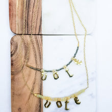 Load image into Gallery viewer, From V-O-T-E to L-O-V-E Necklace (BESTSELLER)
